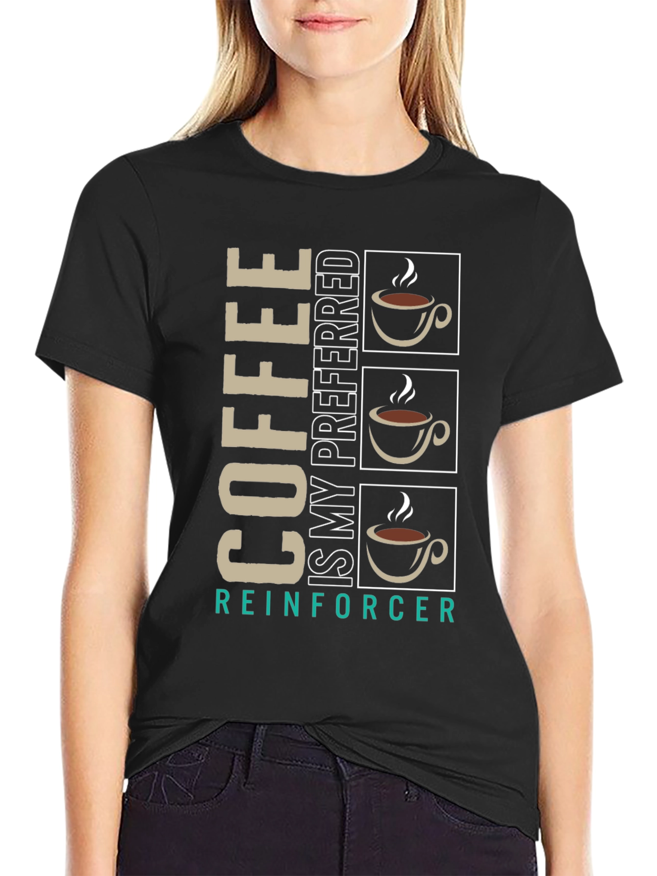 Coffee Is My Preferred Reinforcer Graphic Tee