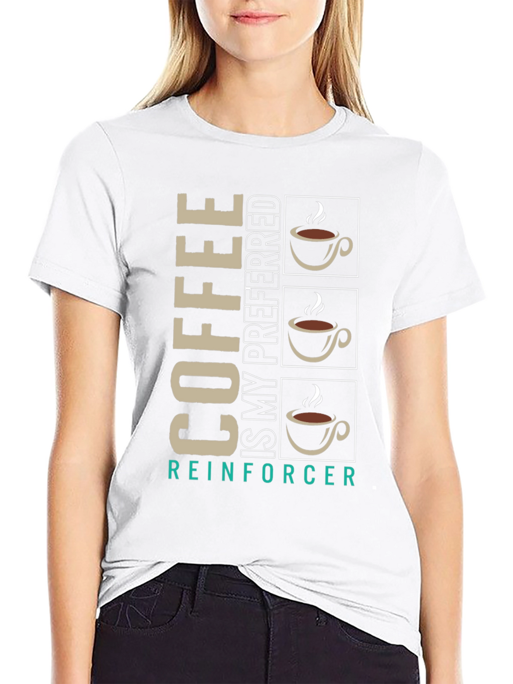 Coffee Is My Preferred Reinforcer Graphic Tee