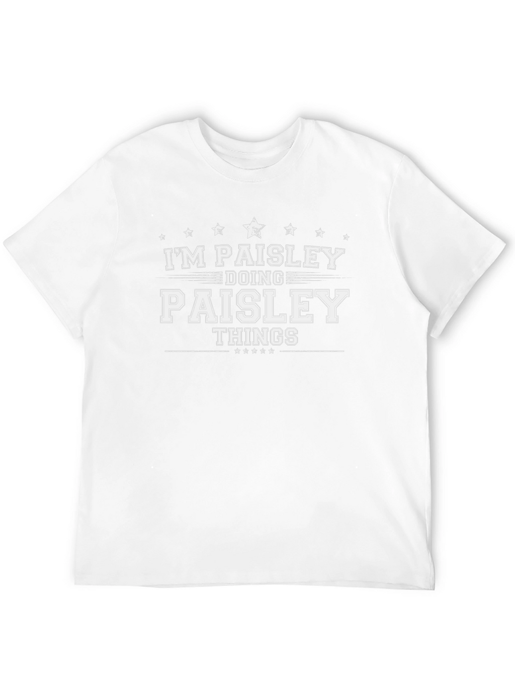 Im Paisley Doing Paisley Things T-Shirt