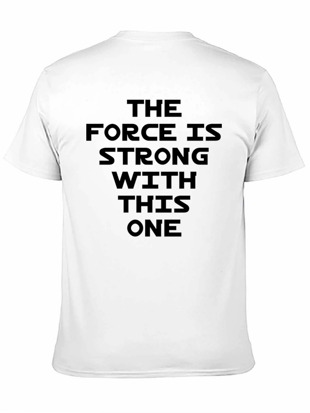 The Force Is Strong Black T-Shirt