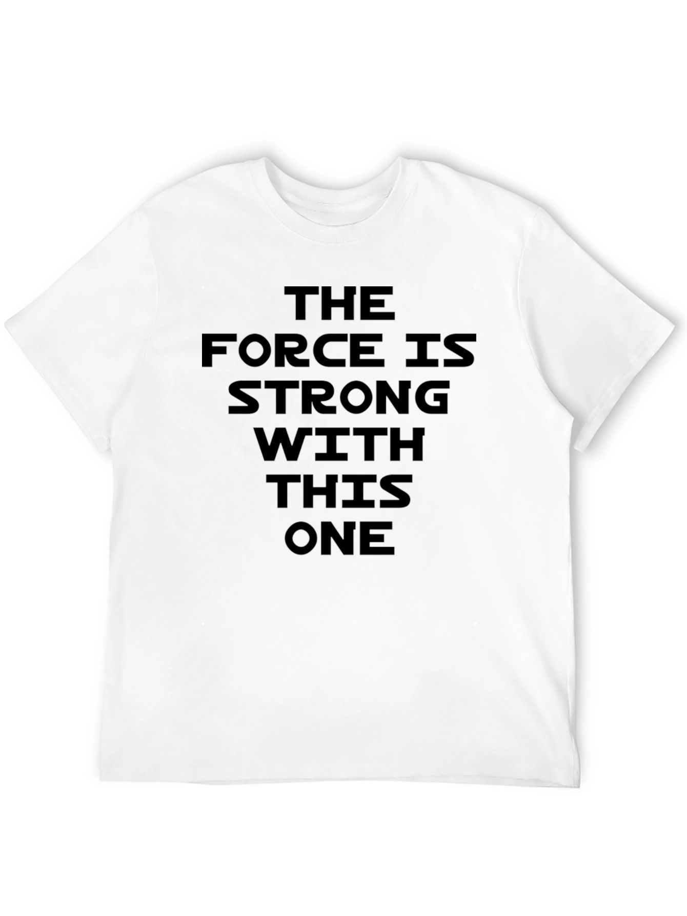 The Force Is Strong Black T-Shirt