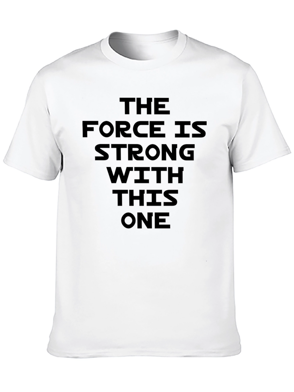 The Force Is Strong Black T-Shirt