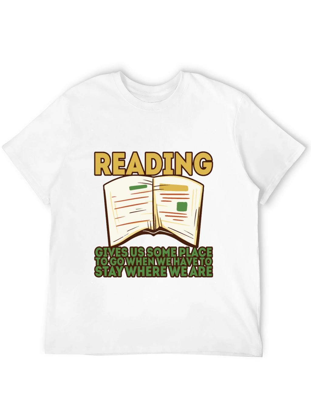 Reading Quote Graphic Tee - Stay Where We Are