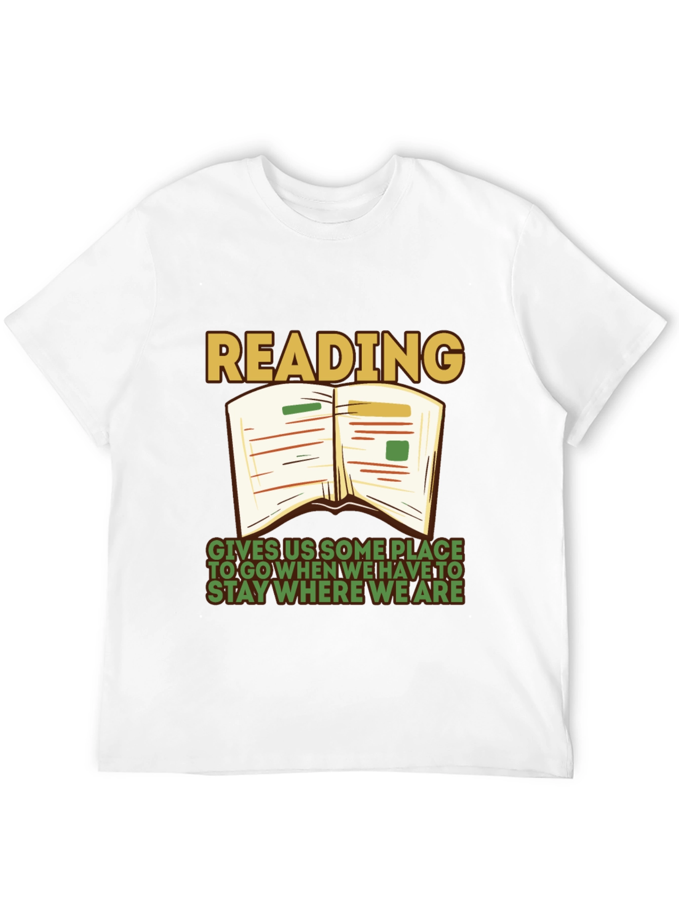 Reading Quote Graphic Tee - Stay Where We Are