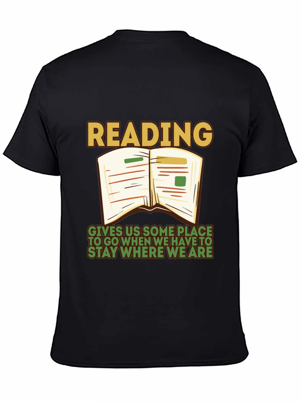 Reading Quote Graphic Tee - Stay Where We Are