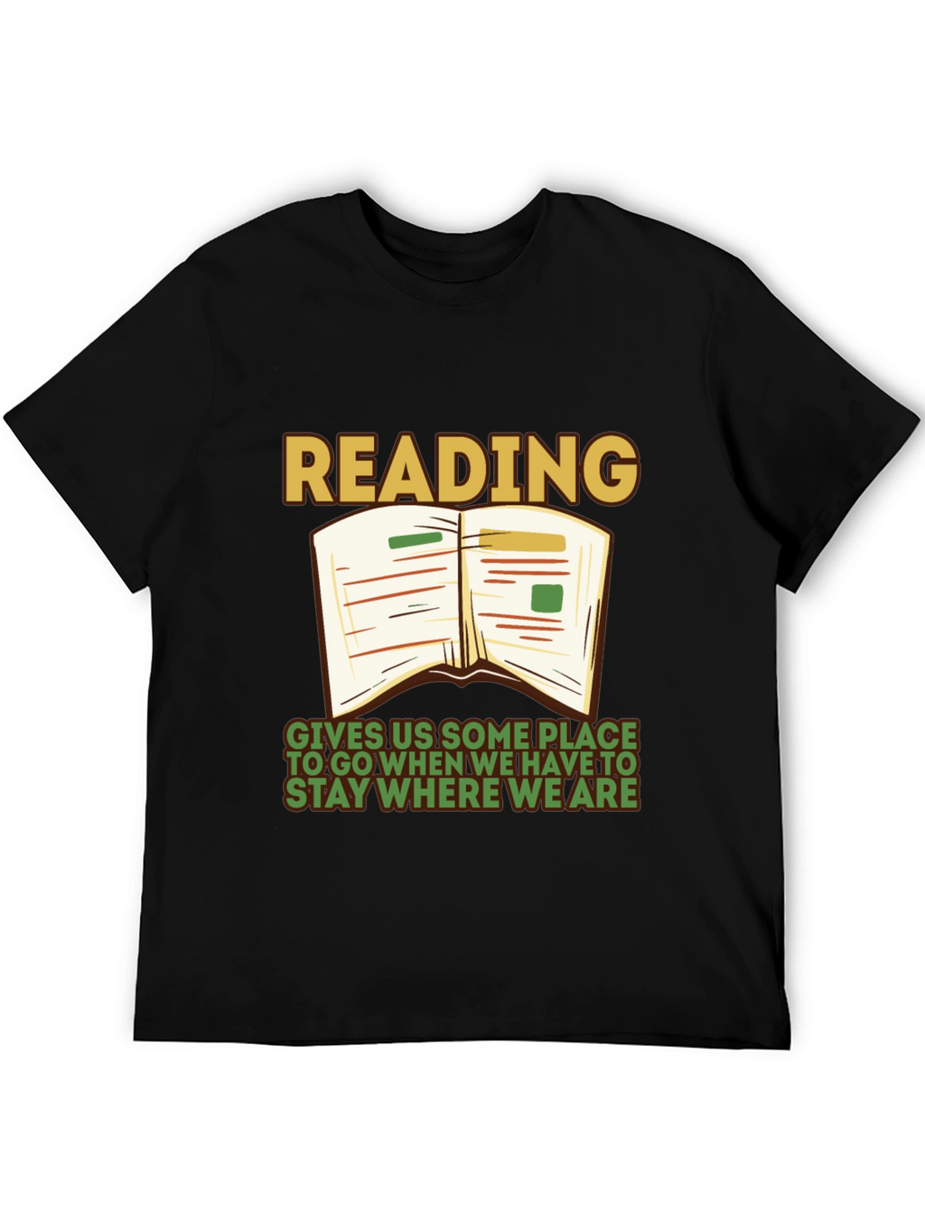 Reading Quote Graphic Tee - Stay Where We Are