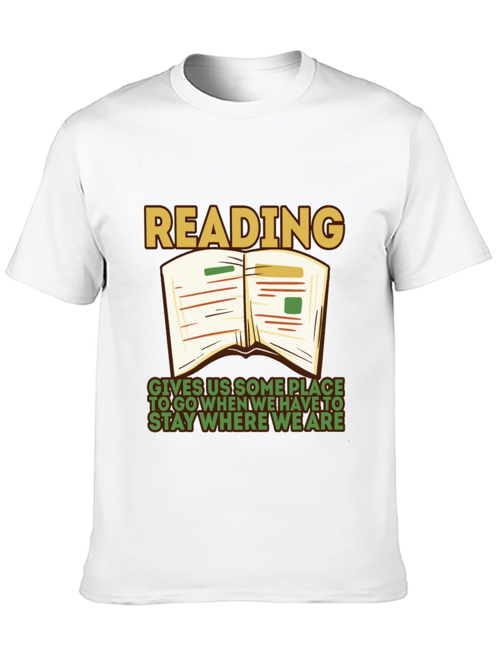 Reading Quote Graphic Tee - Stay Where We Are
