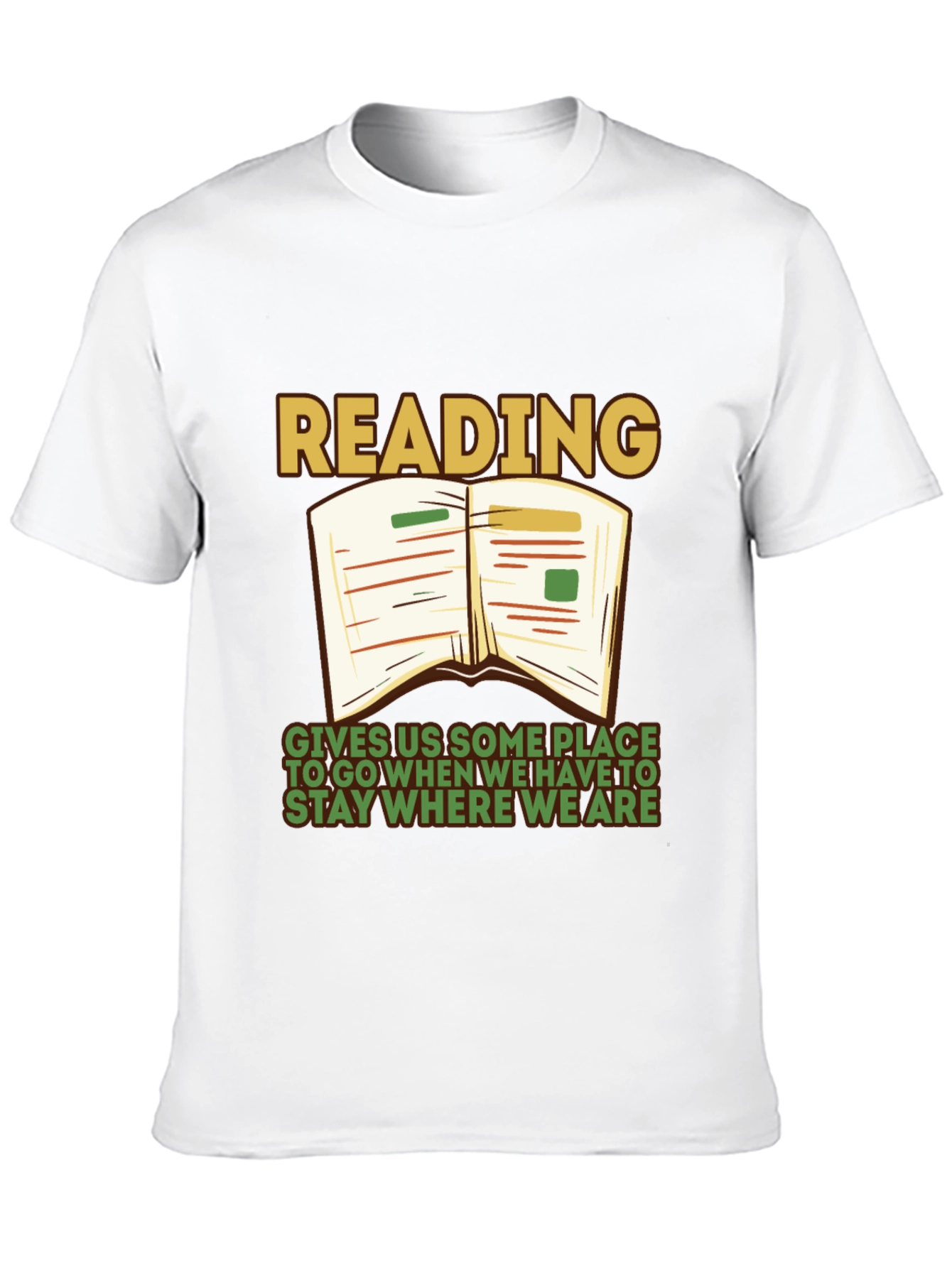 Reading Quote Graphic Tee - Stay Where We Are