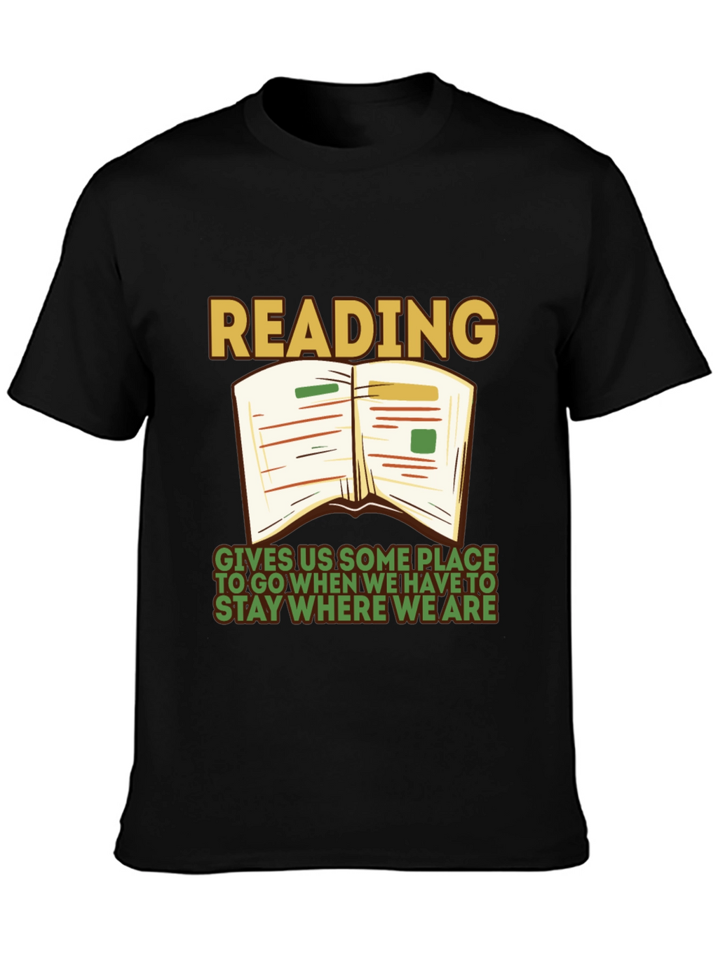 Reading Quote Graphic Tee - Stay Where We Are