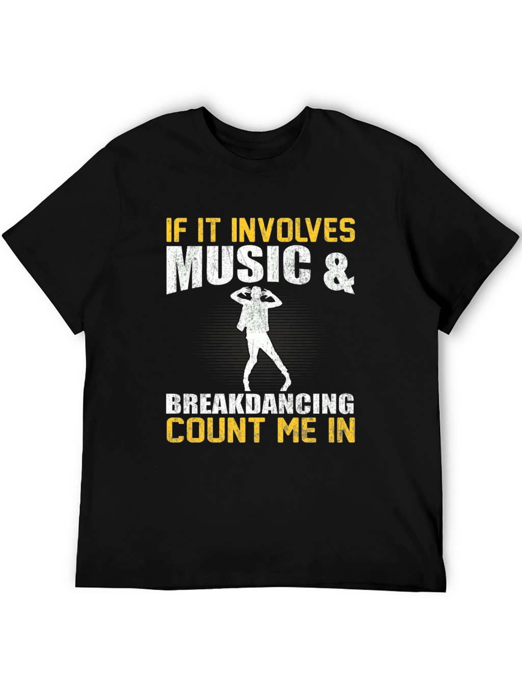 Music & Breakdancing T-Shirt