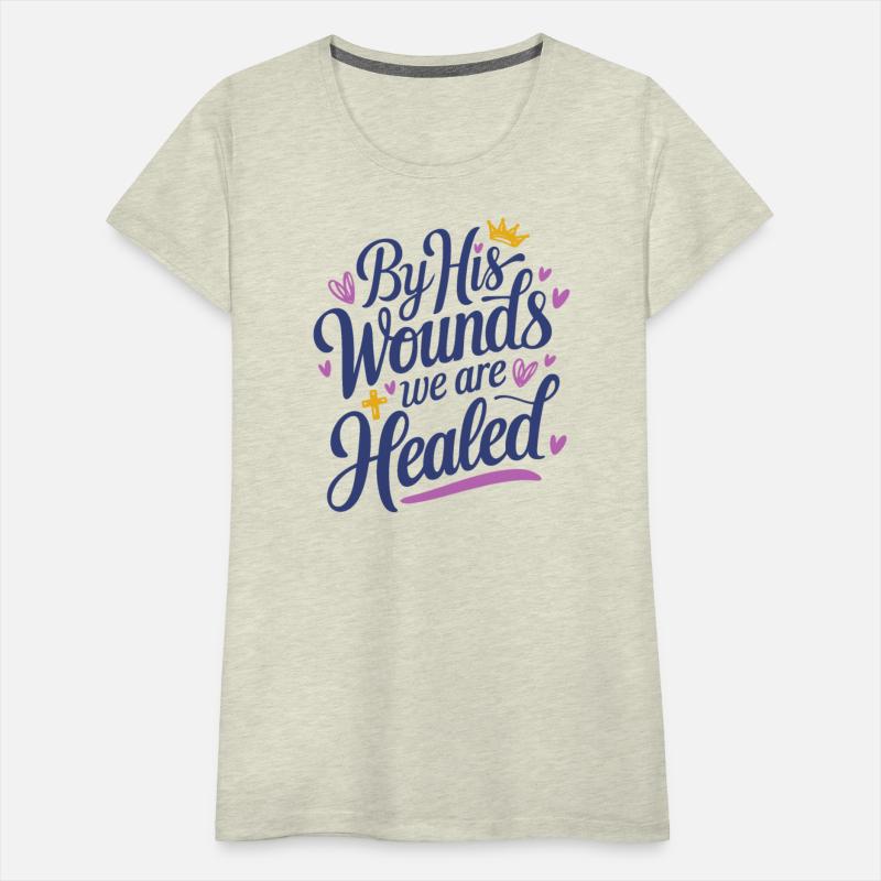 By His Wounds We Are Healed Inspirational