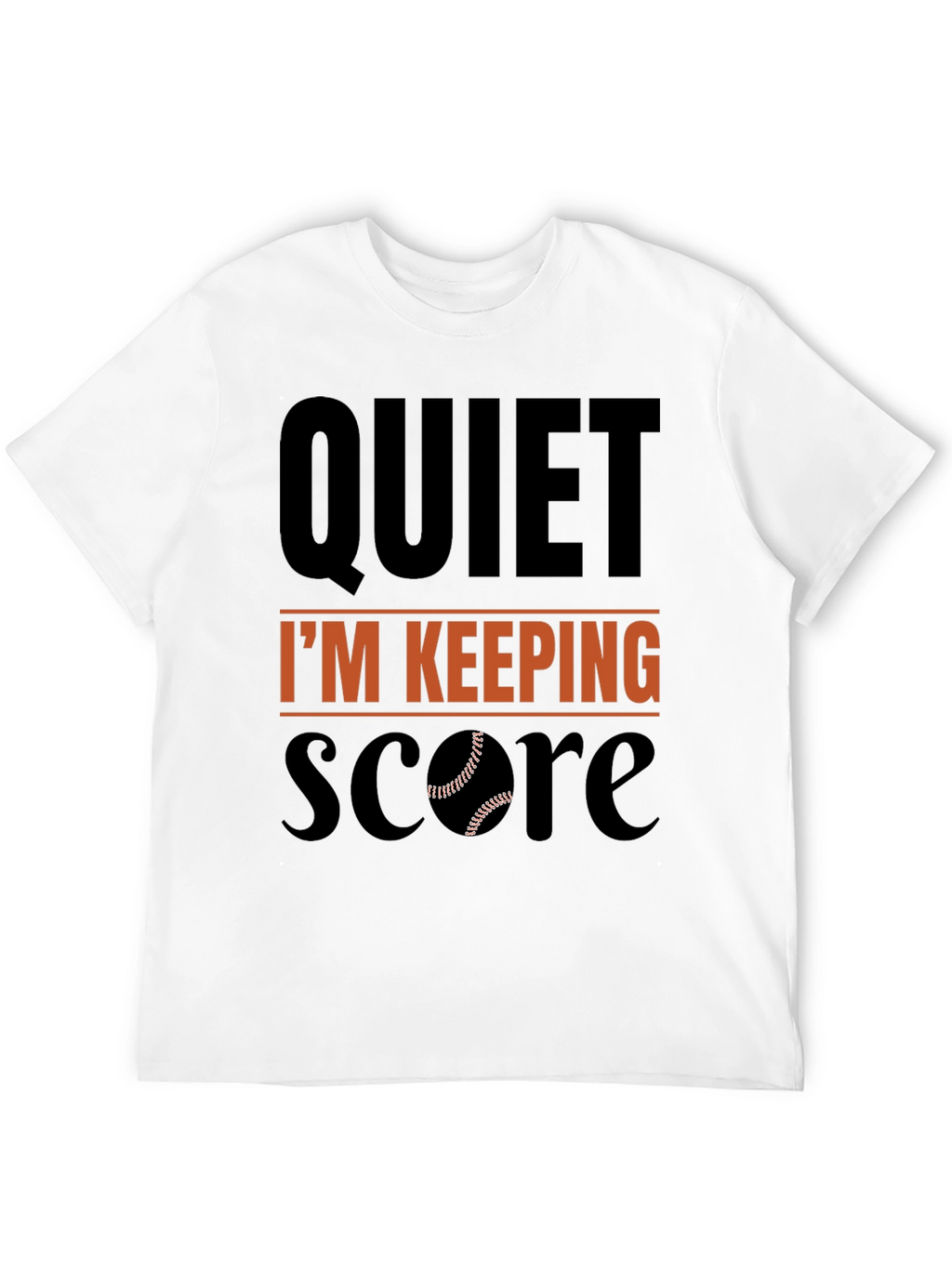 Quiet Im Keeping Score Baseball T-Shirt