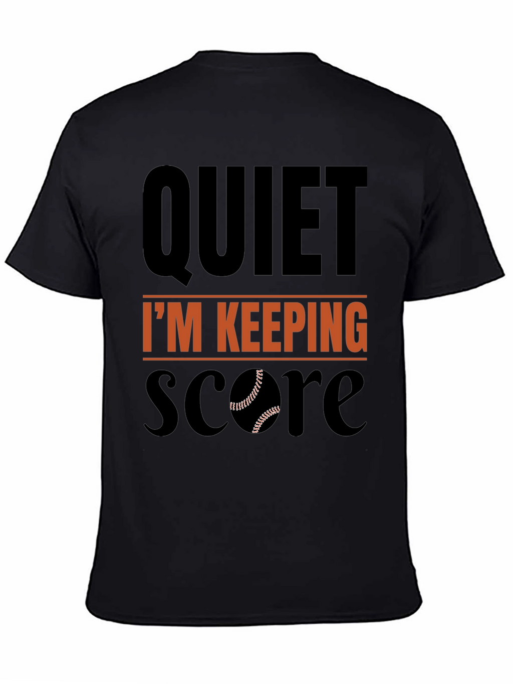 Quiet Im Keeping Score Baseball T-Shirt