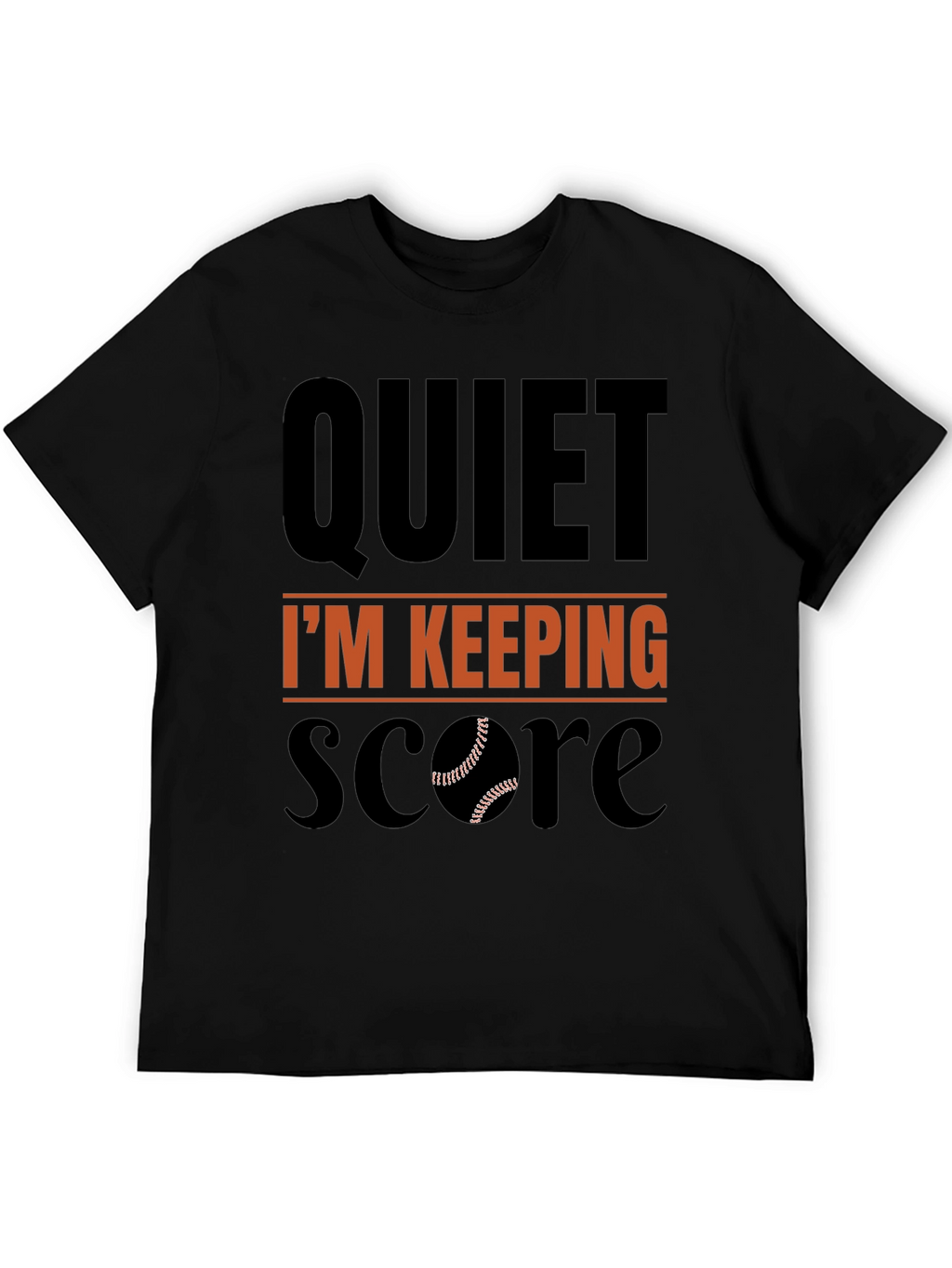 Quiet Im Keeping Score Baseball T-Shirt