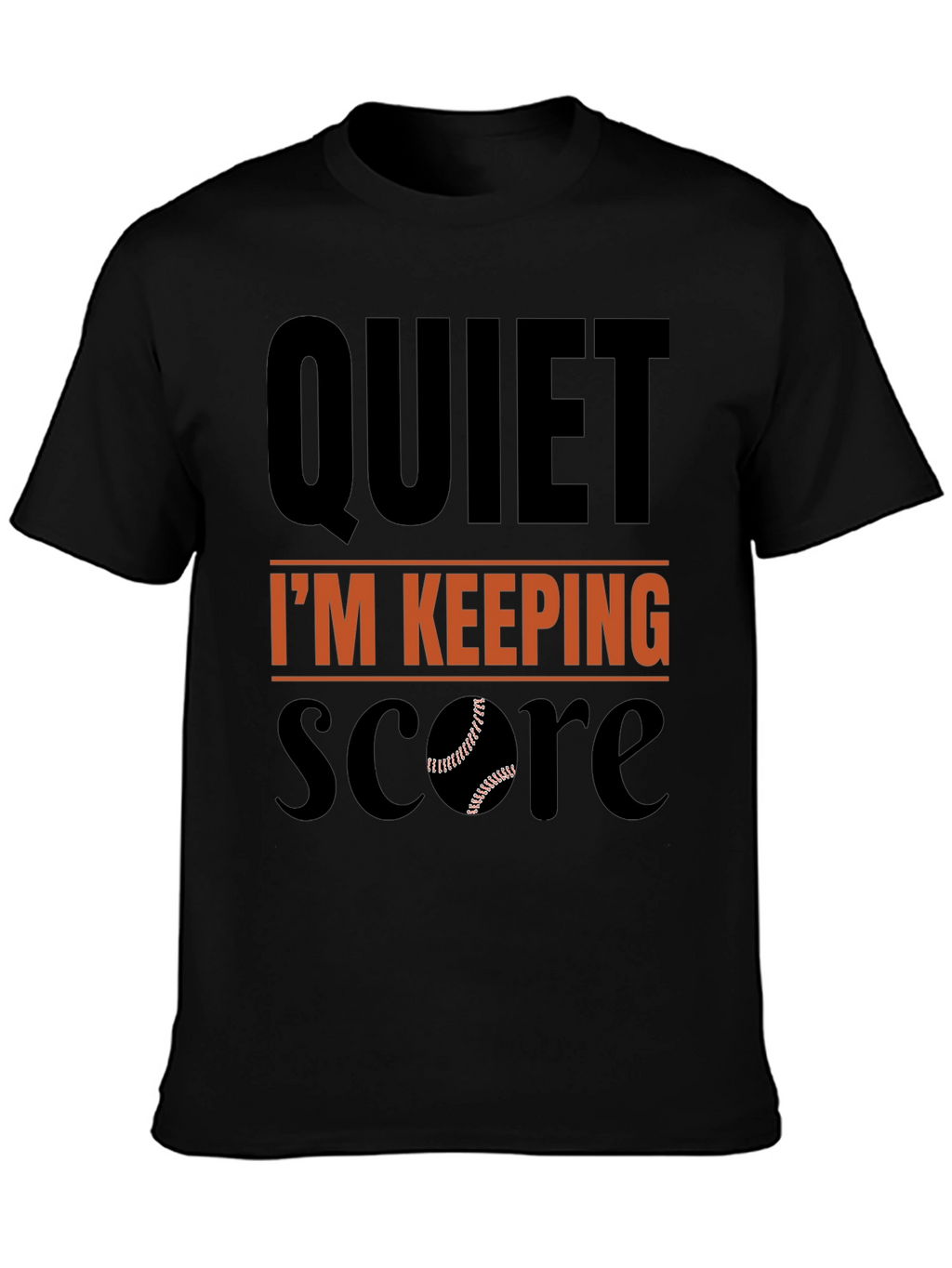 Quiet Im Keeping Score Baseball T-Shirt