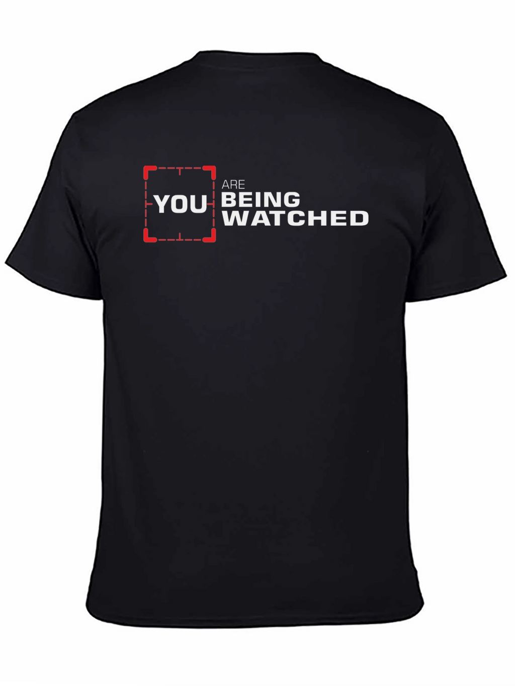 You Are Being Watched Graphic Tee