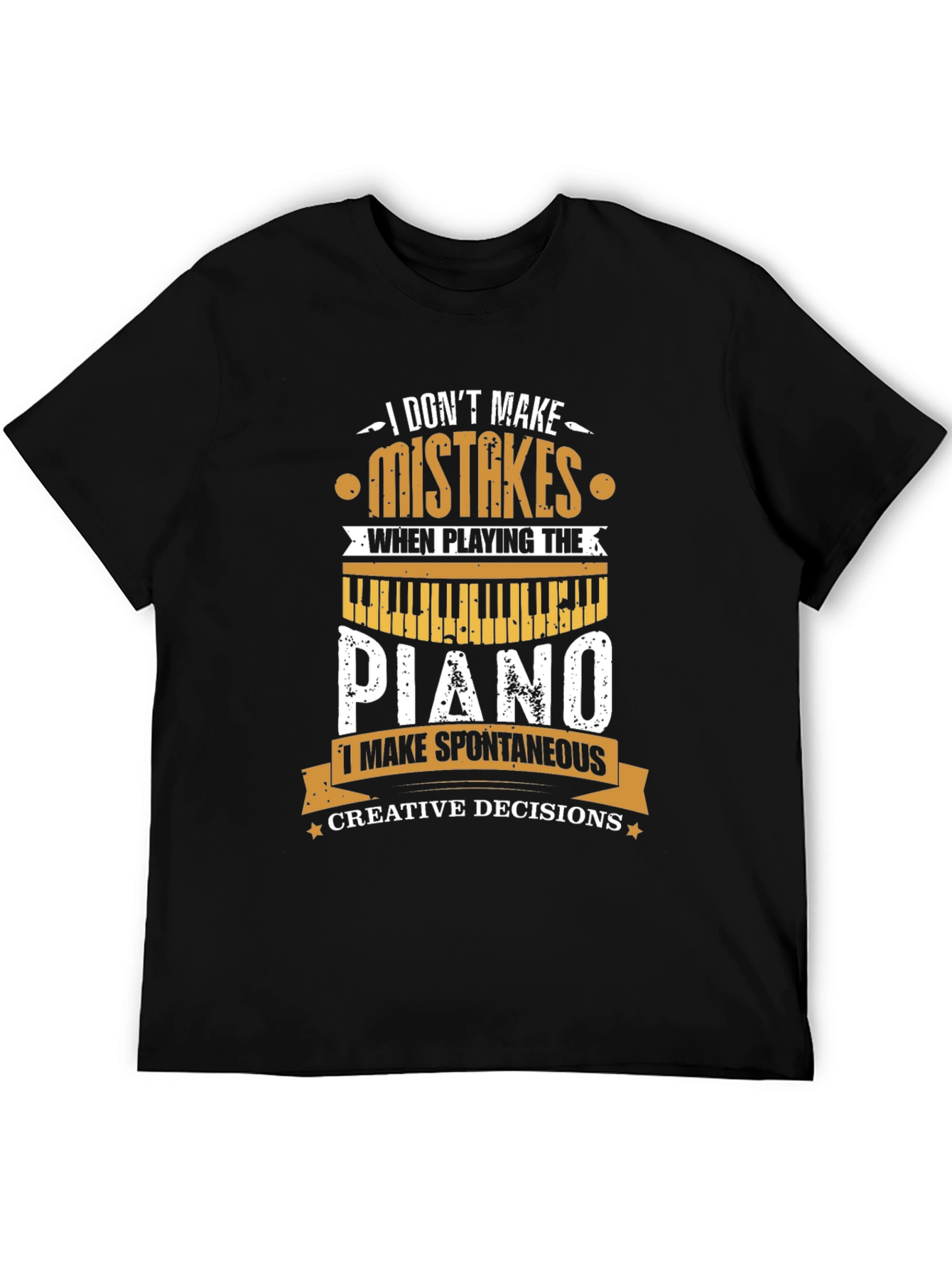 Piano Player T-Shirt - I Dont Make Mistakes Musician Tee