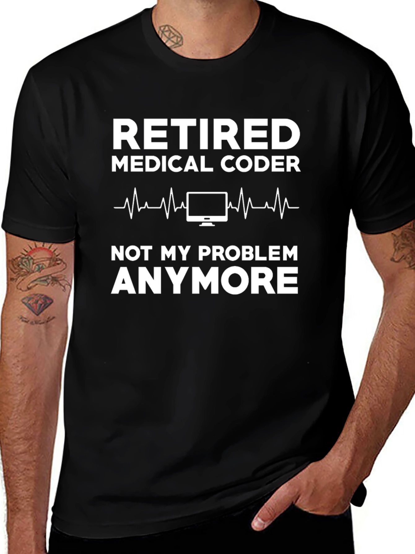 Retired Medical Coder T-Shirt - Not My Problem Anymore!