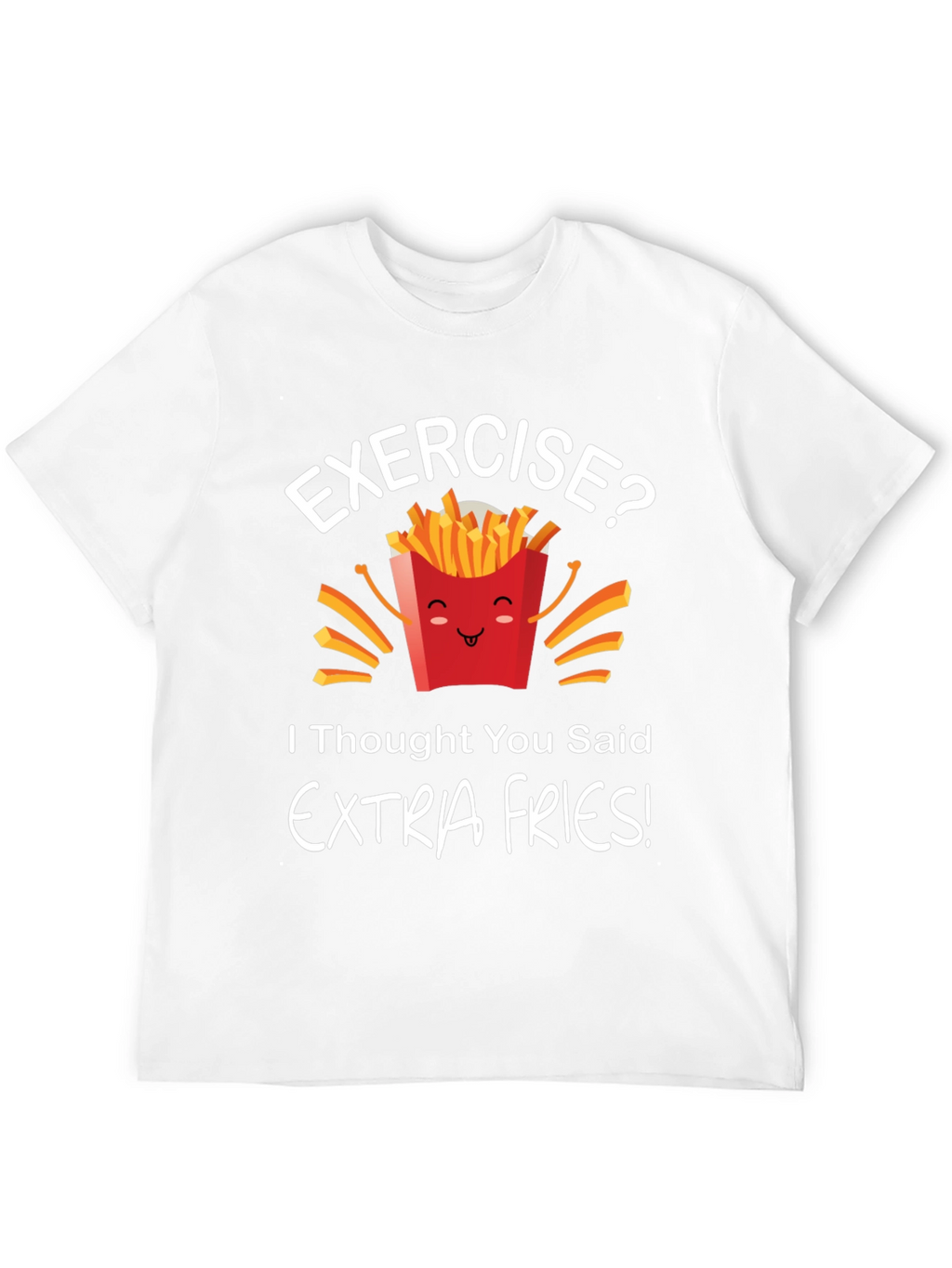 Funny Extra Fries Graphic T-Shirt - Unisex