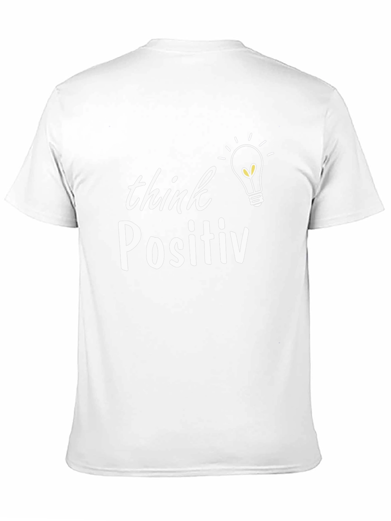 Think Positive T-Shirt - Inspiring Graphic Tee