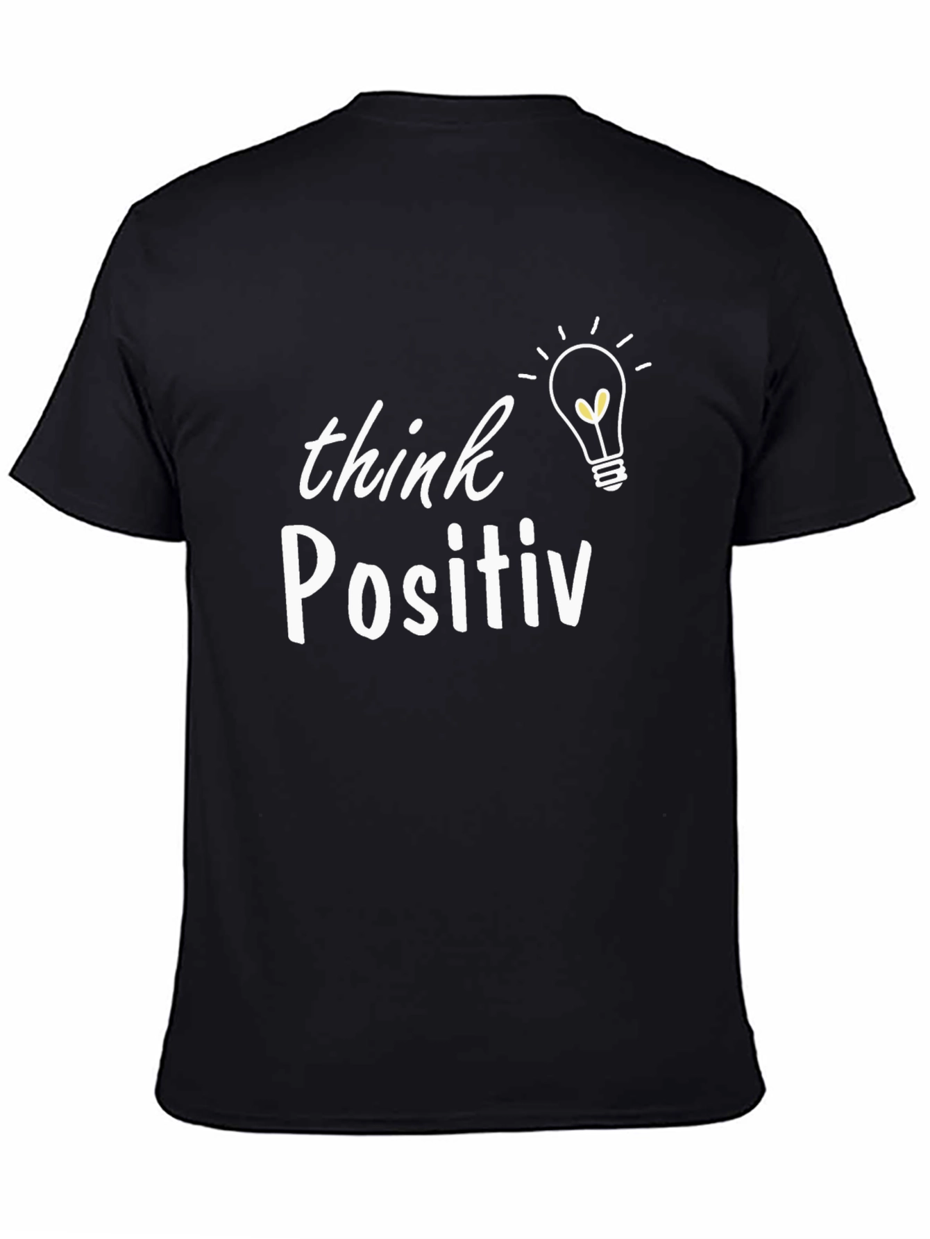 Think Positive T-Shirt - Inspiring Graphic Tee