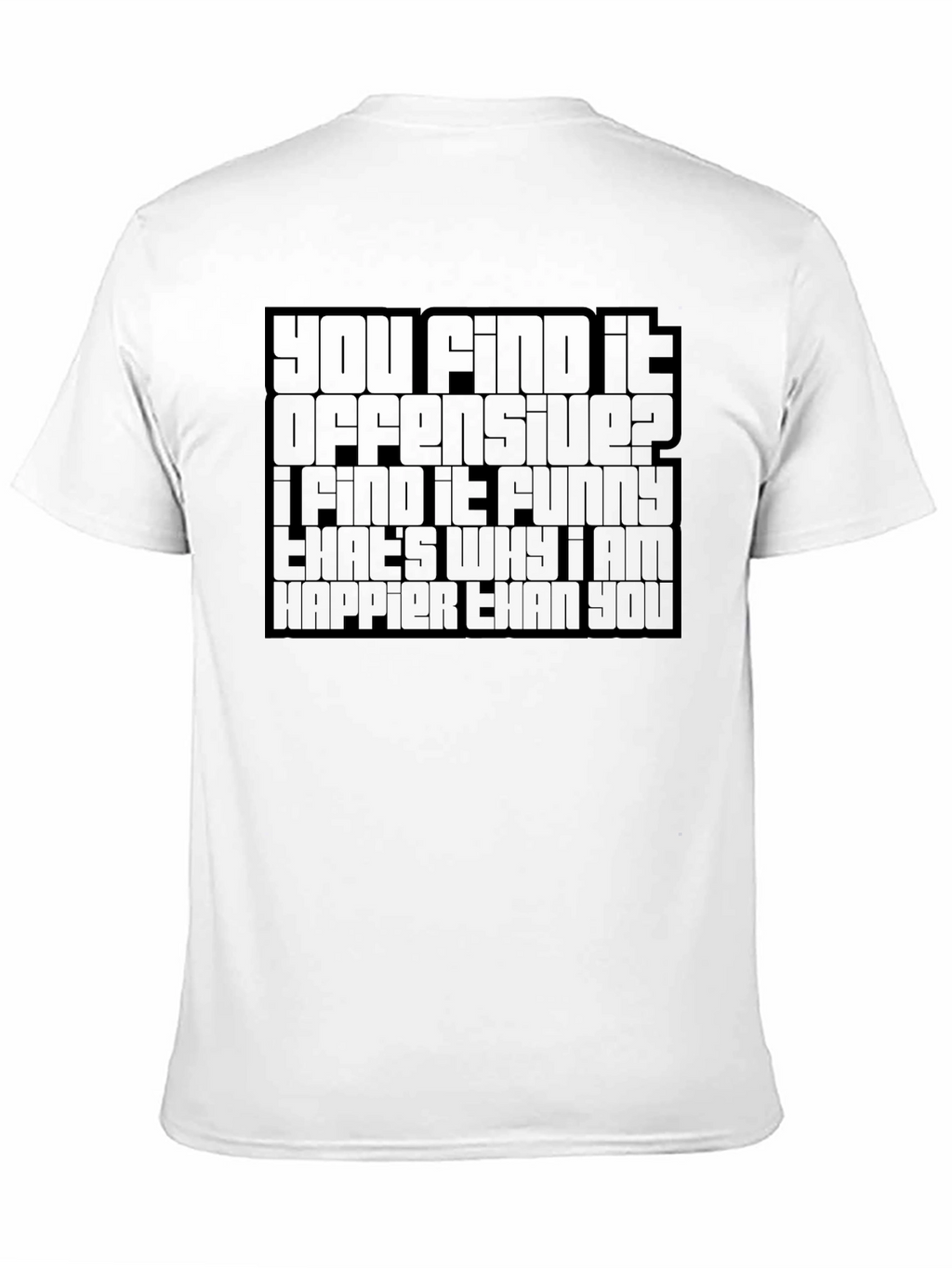Offensive Humor Graphic T-Shirt