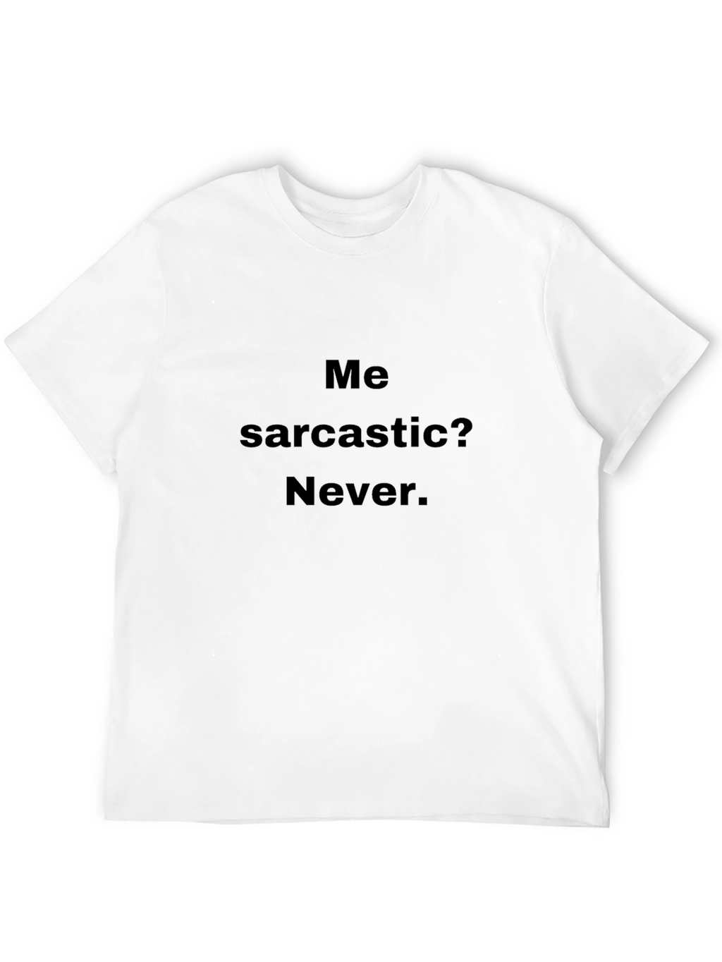 Sarcastic Humor Black T-Shirt