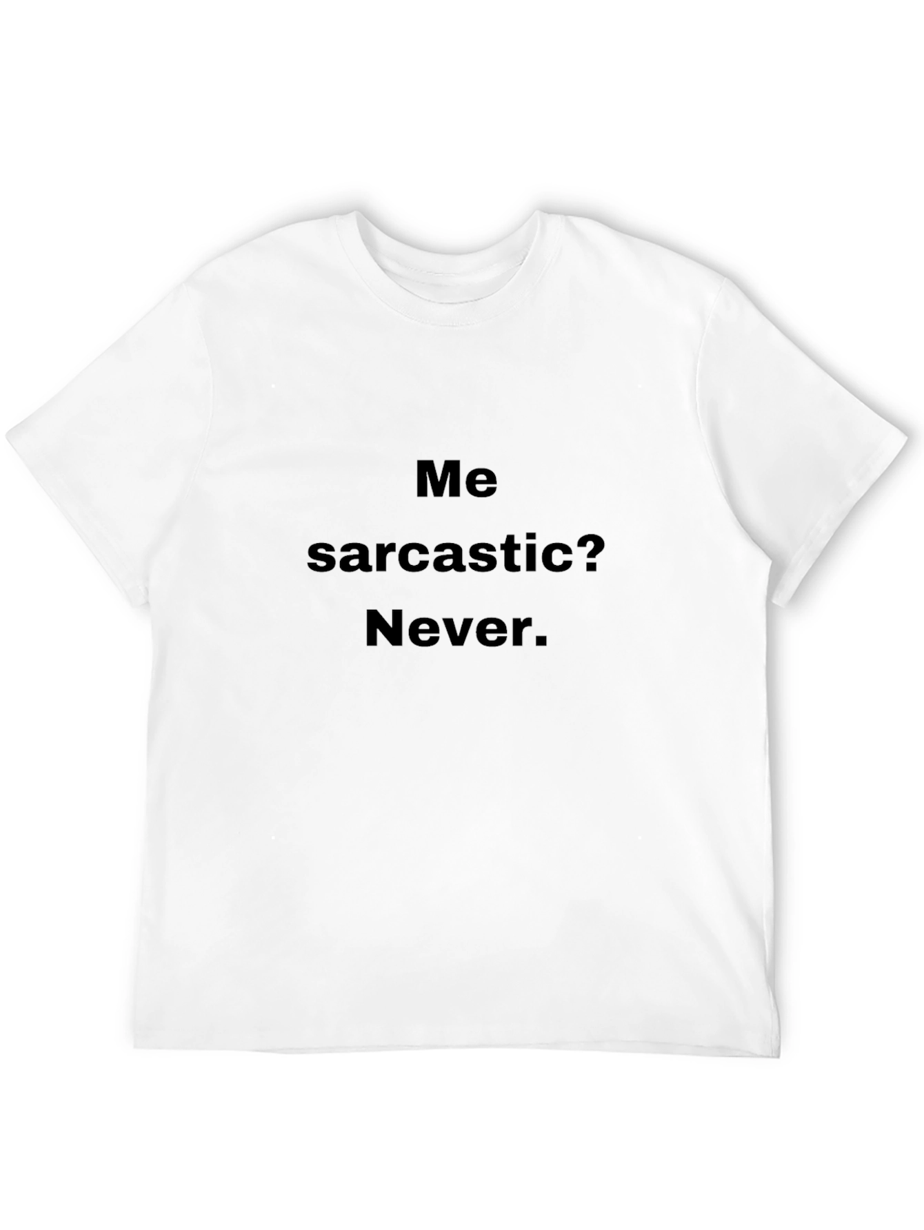 Sarcastic Humor Black T-Shirt