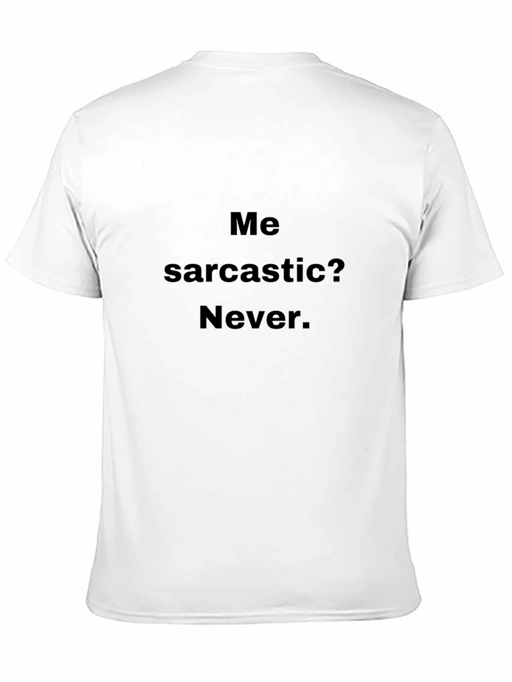 Sarcastic Humor Black T-Shirt