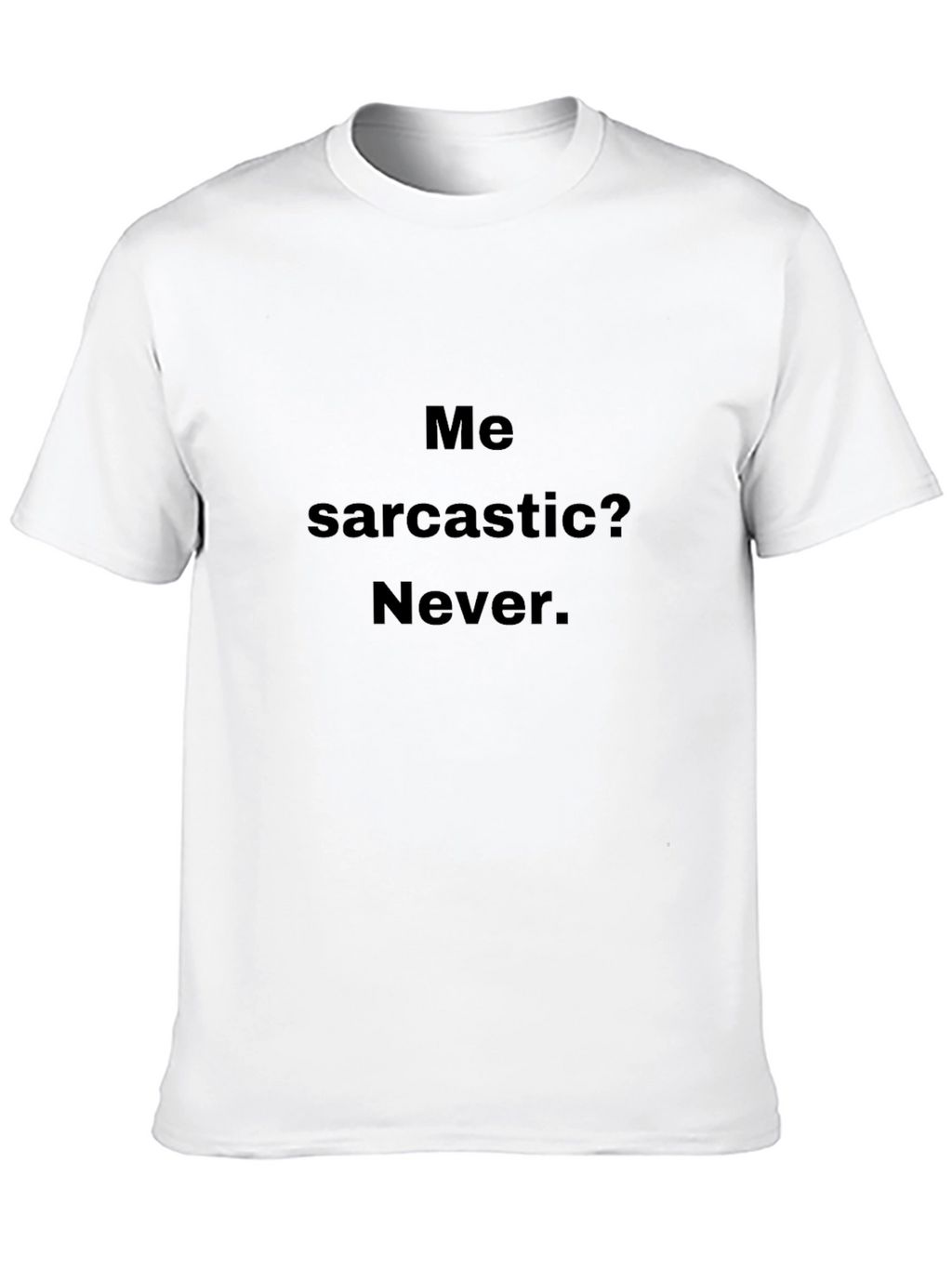 Sarcastic Humor Black T-Shirt