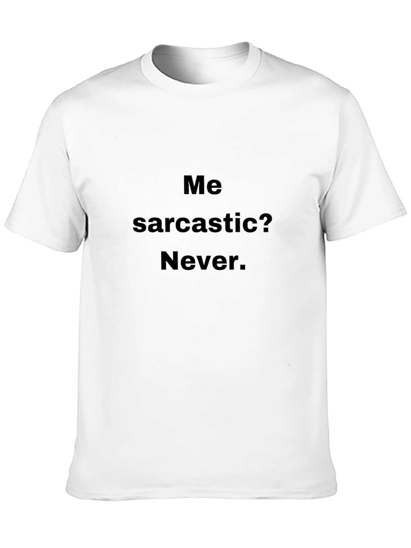 Sarcastic Humor Black T-Shirt