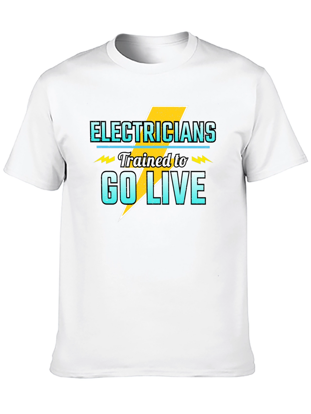 Electrician Trained to Go Live Black T-Shirt