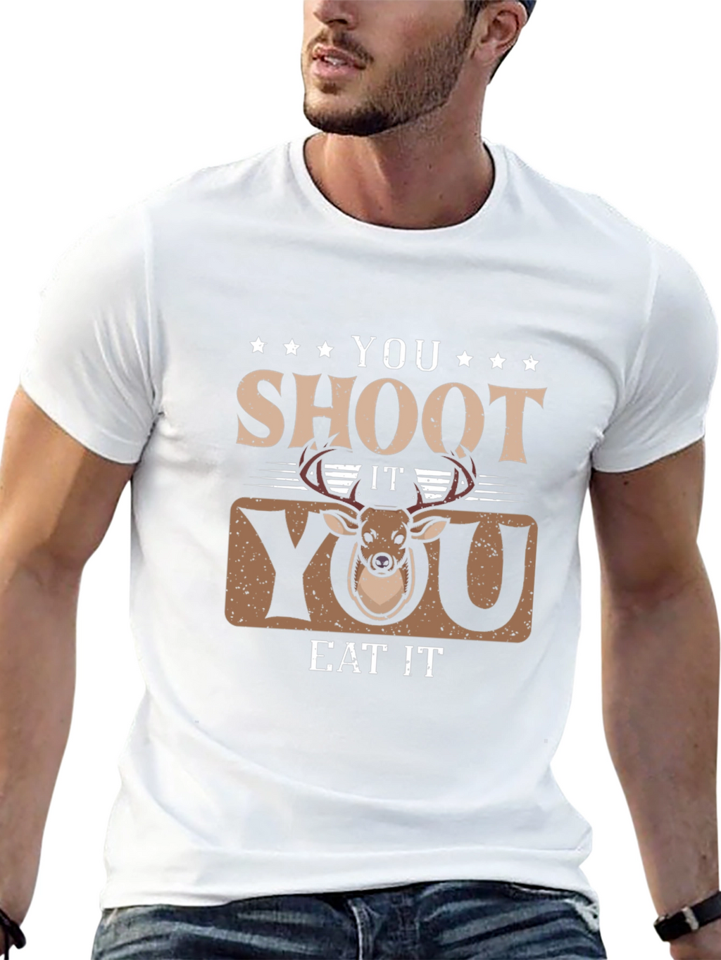You Shoot It You Eat It Deer Hunting T-Shirt
