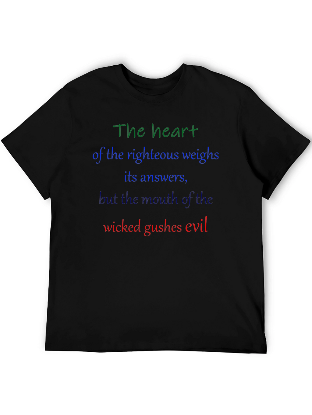 The Heart of the Righteous T-Shirt