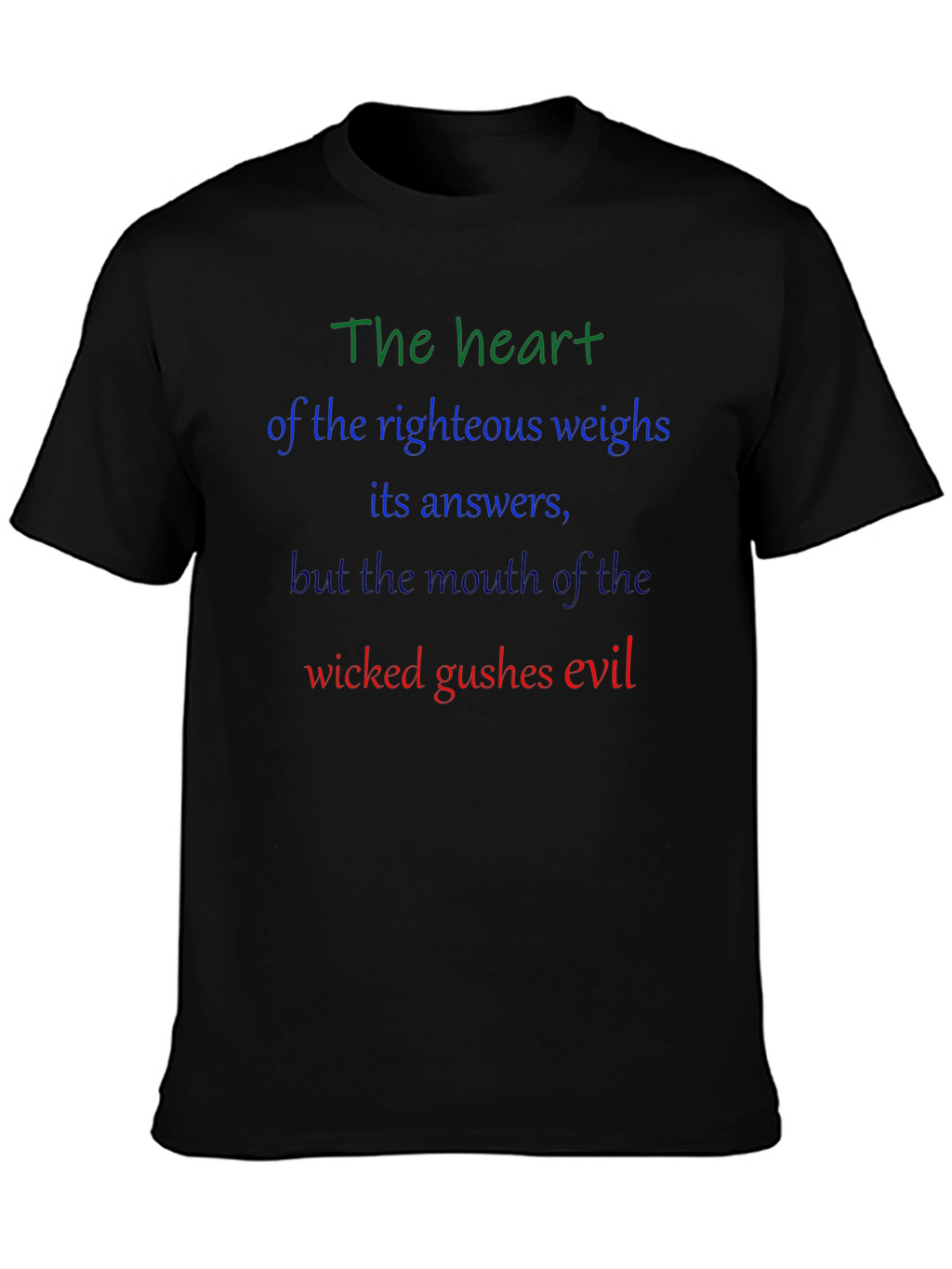 The Heart of the Righteous T-Shirt