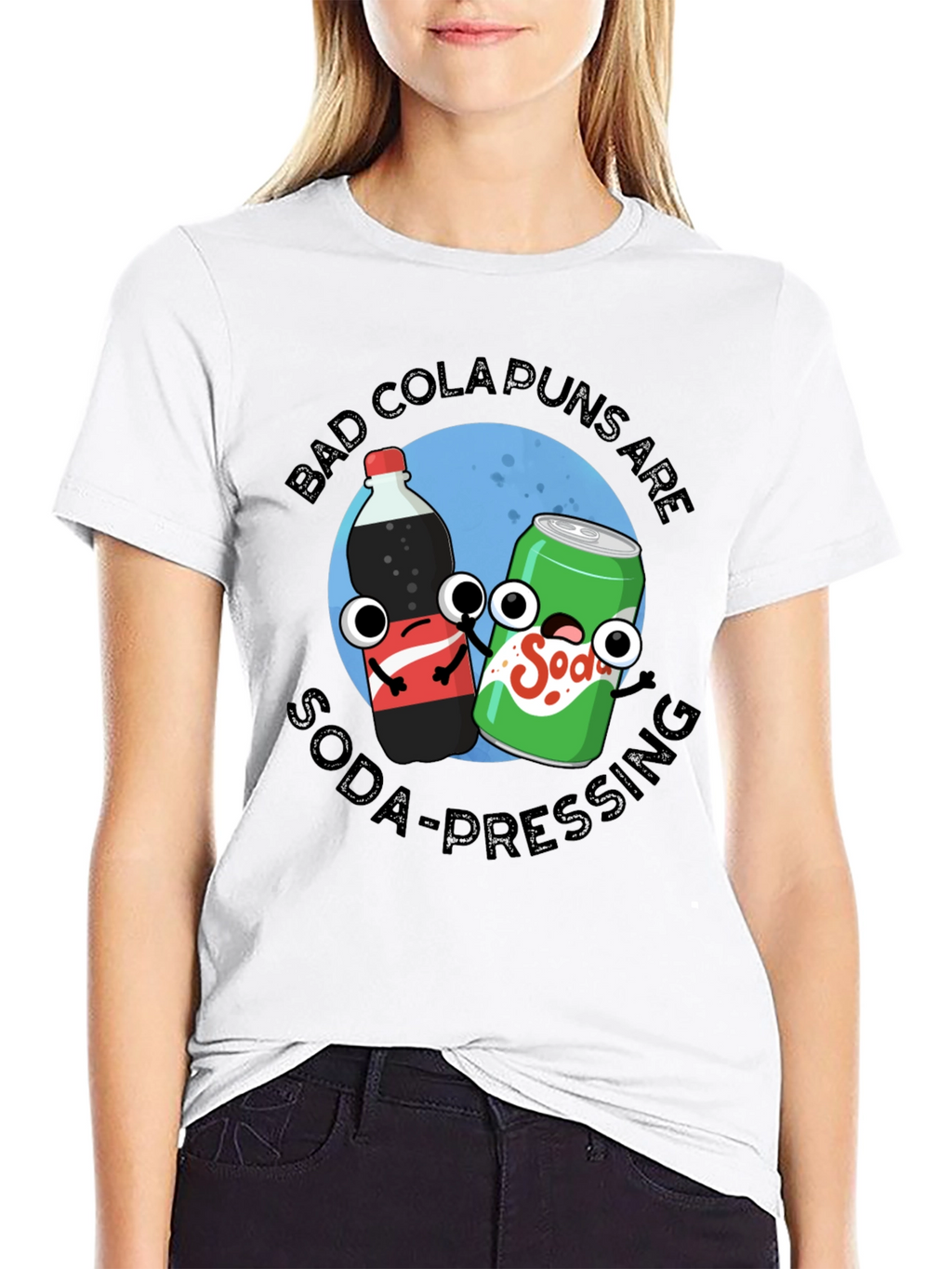 Bad Cola Puns Are Soda-Pressing T-Shirt