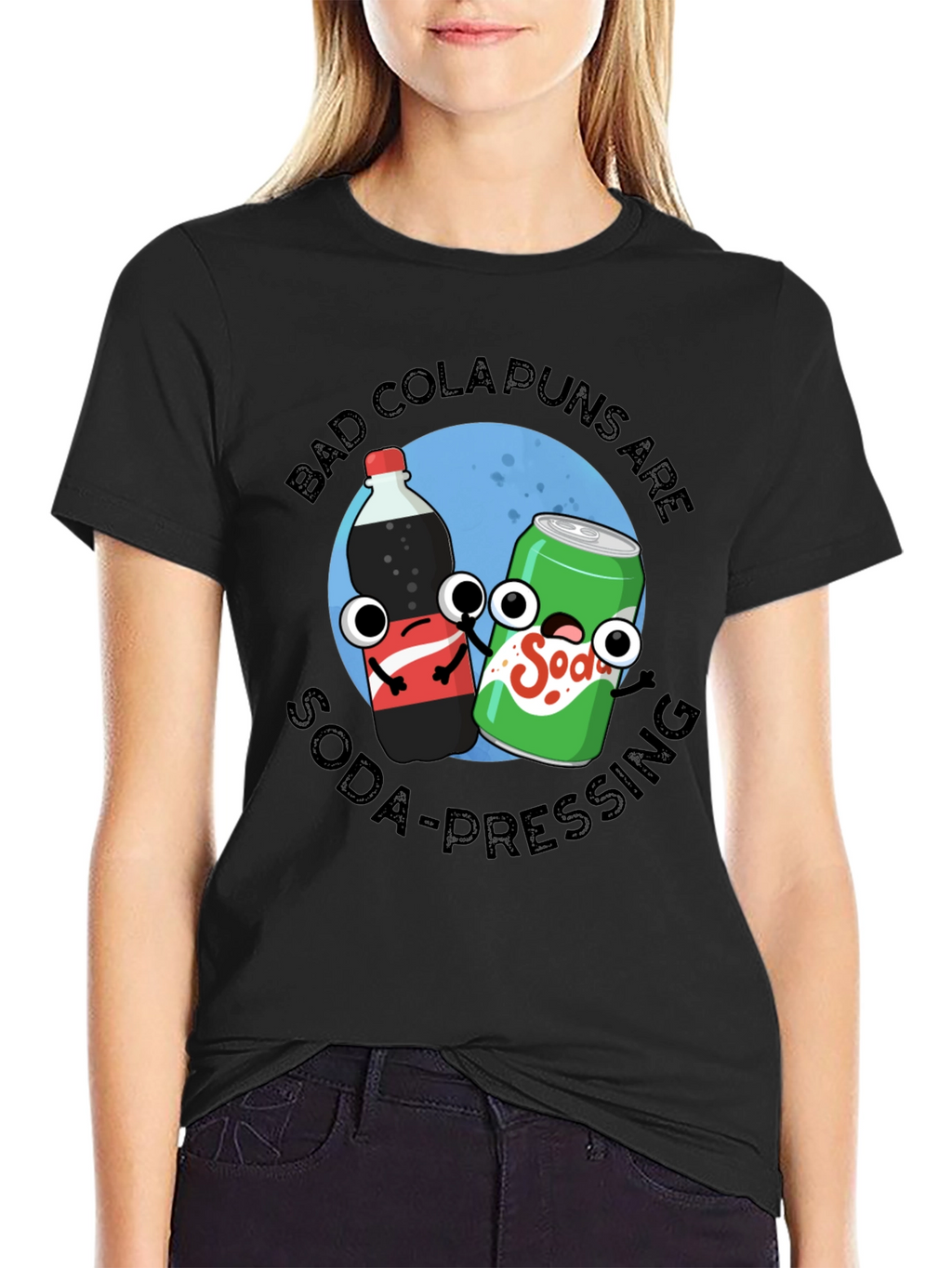Bad Cola Puns Are Soda-Pressing T-Shirt