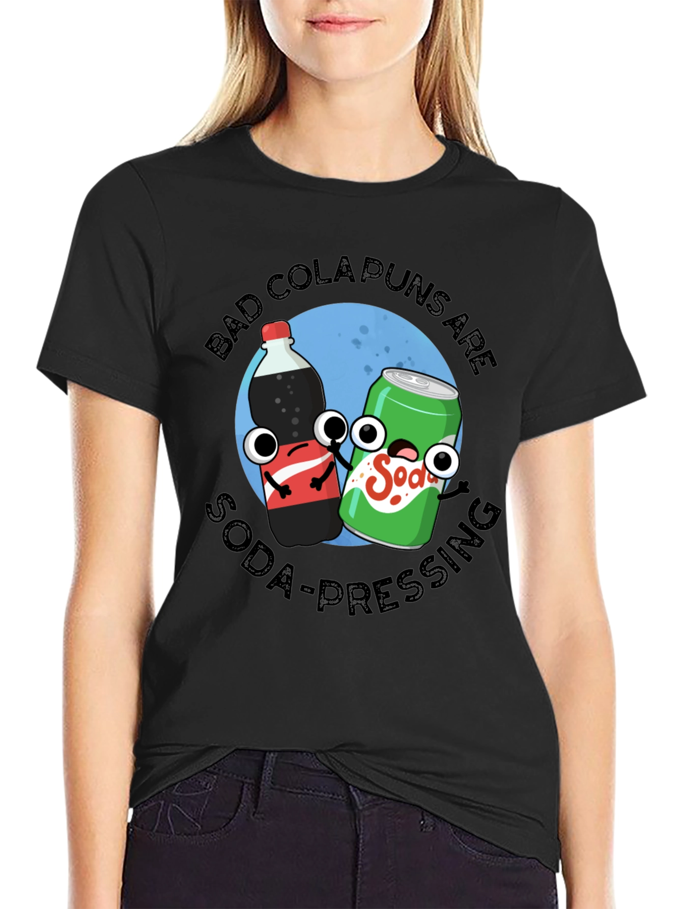 Bad Cola Puns Are Soda-Pressing T-Shirt
