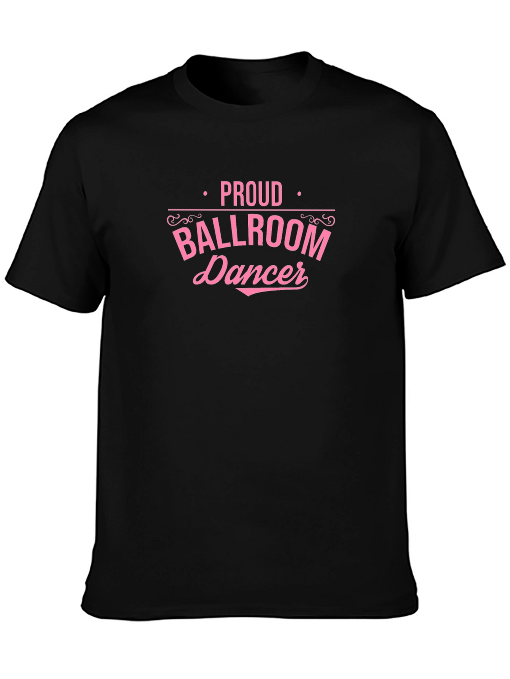 Proud Ballroom Dancer Graphic Tee - Black Cotton