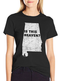 Is This Heaven? Alabama State Map T-Shirt