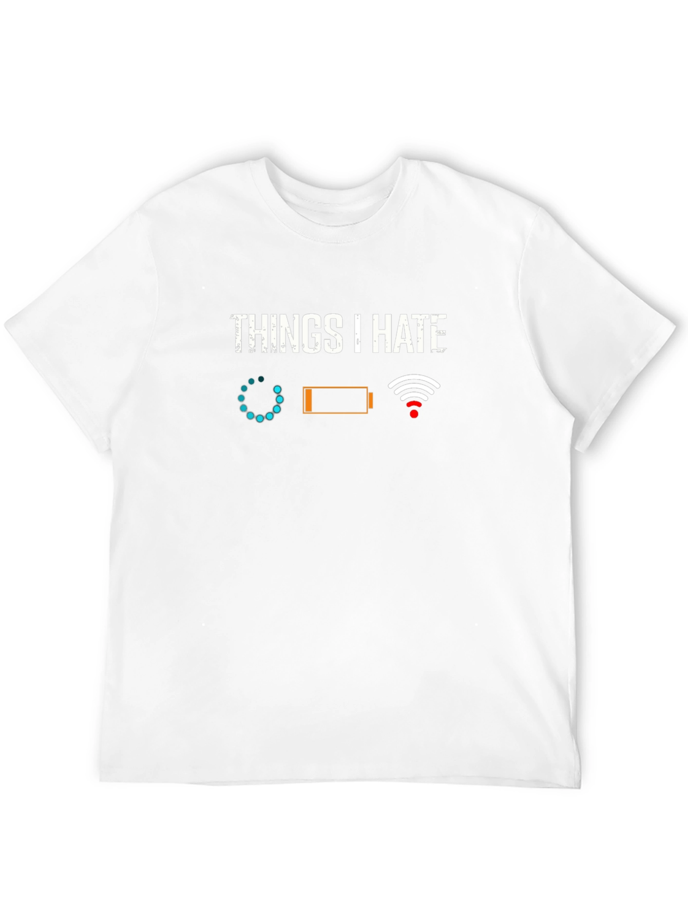 Funny Tech Hater T-Shirt - Things I Hate Tee