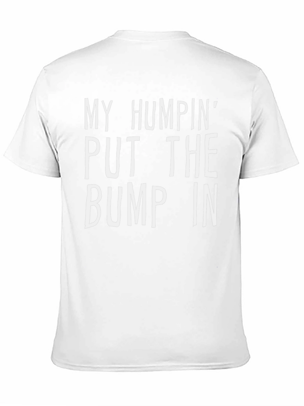 Humpin Bump In Tee - Funny Novelty Graphic T-Shirt