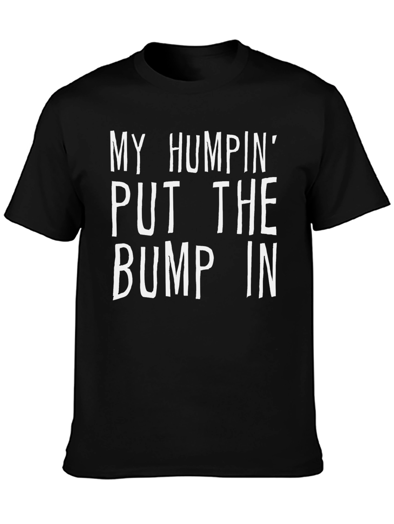 Humpin Bump In Tee - Funny Novelty Graphic T-Shirt