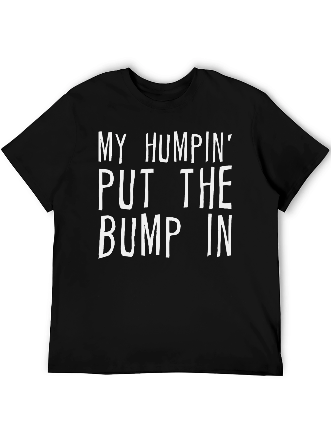 Humpin Bump In Tee - Funny Novelty Graphic T-Shirt