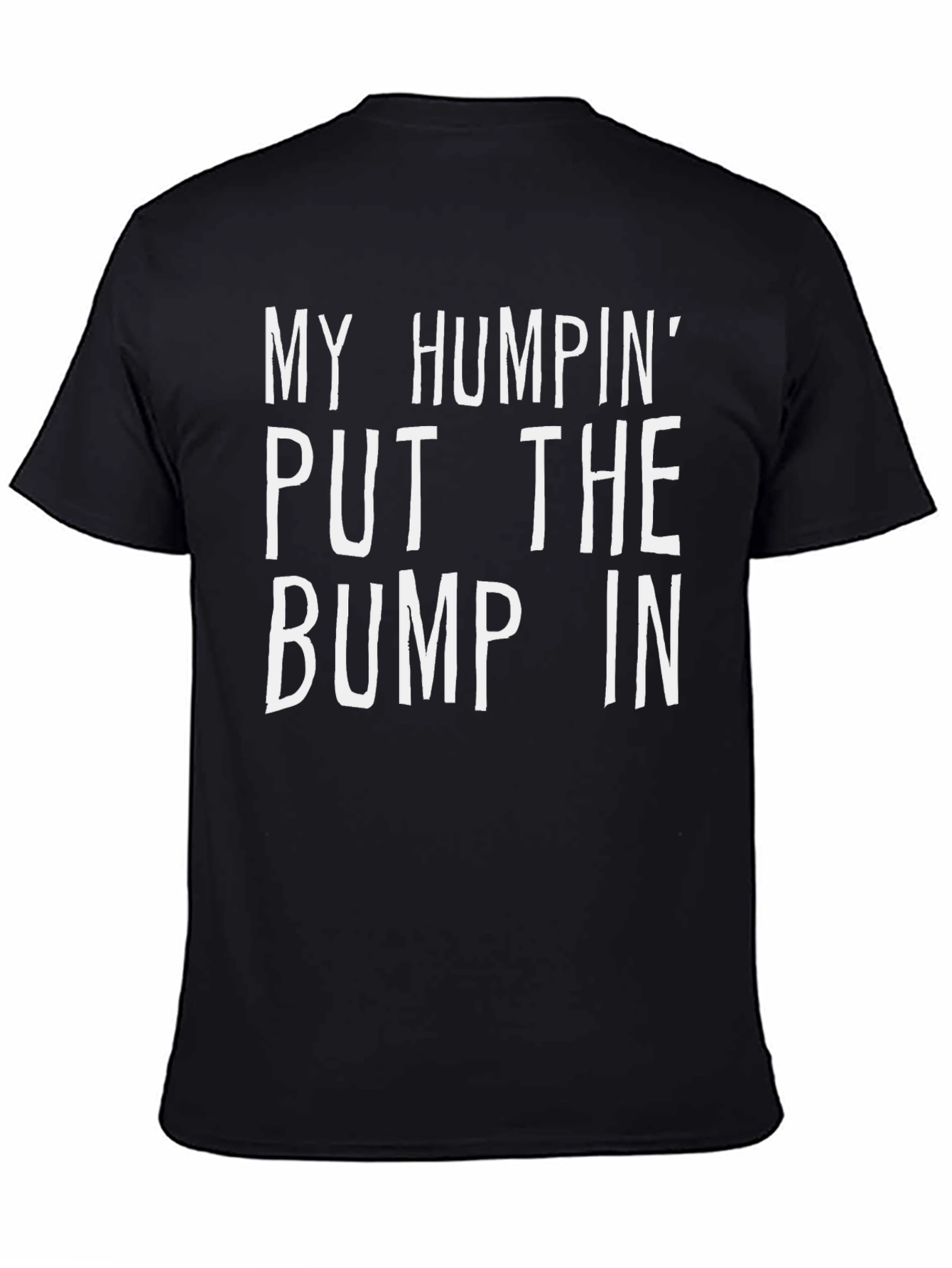 Humpin Bump In Tee - Funny Novelty Graphic T-Shirt