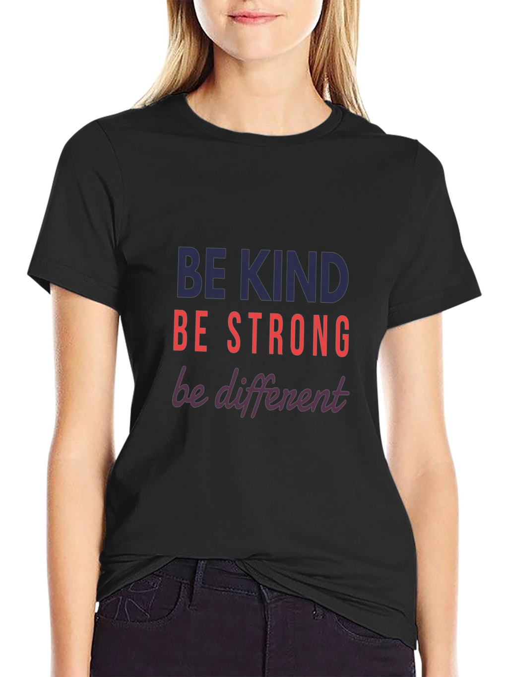 Be Kind Strong Different Graphic Tee