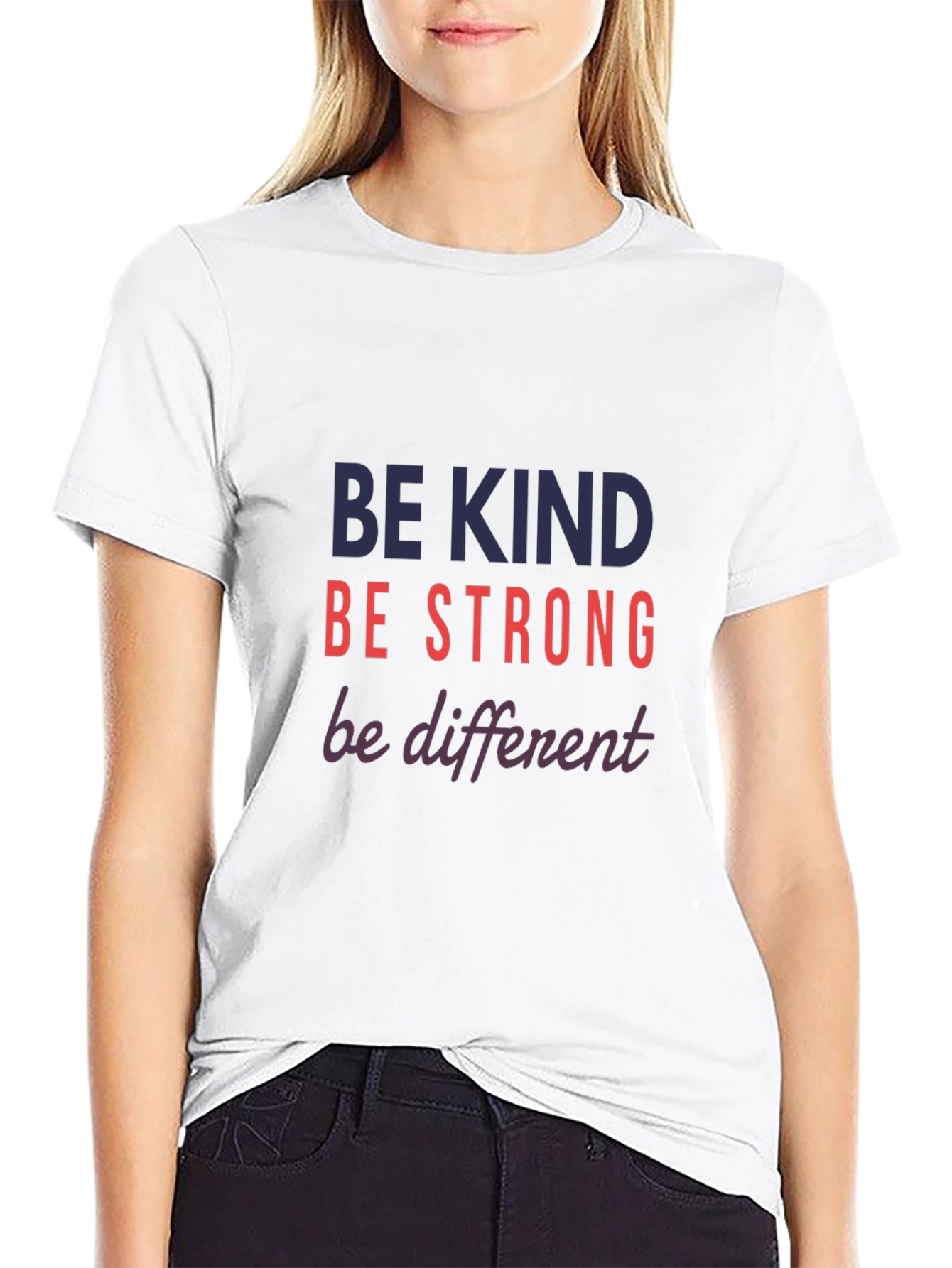 Be Kind Strong Different Graphic Tee