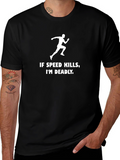 Speed Kills Funny Runner T-Shirt