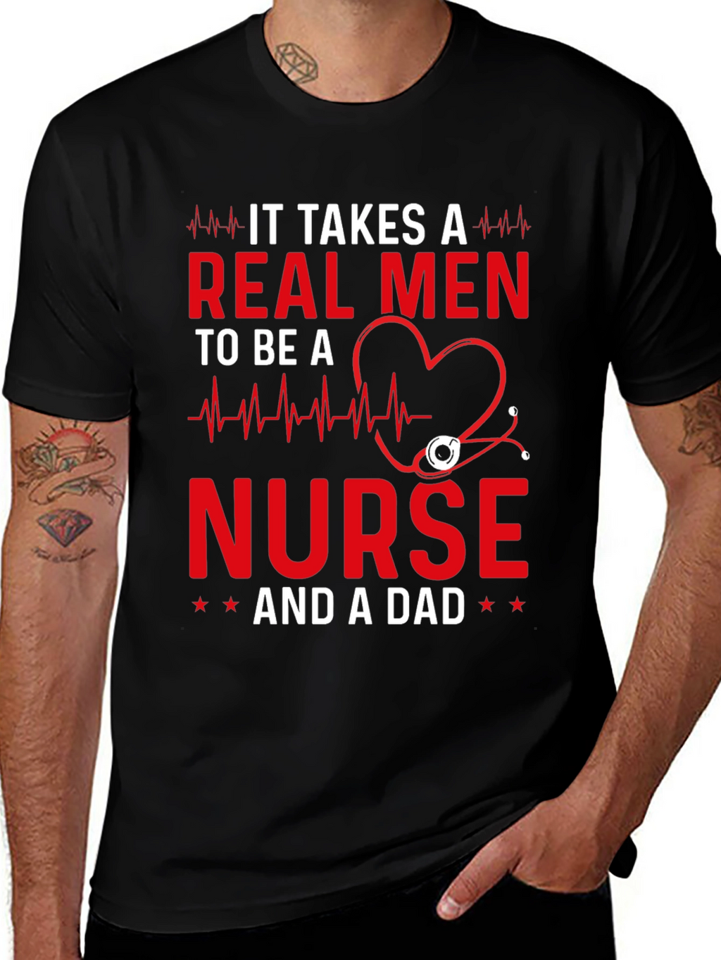 Real Men Nurse and Dad T-Shirt