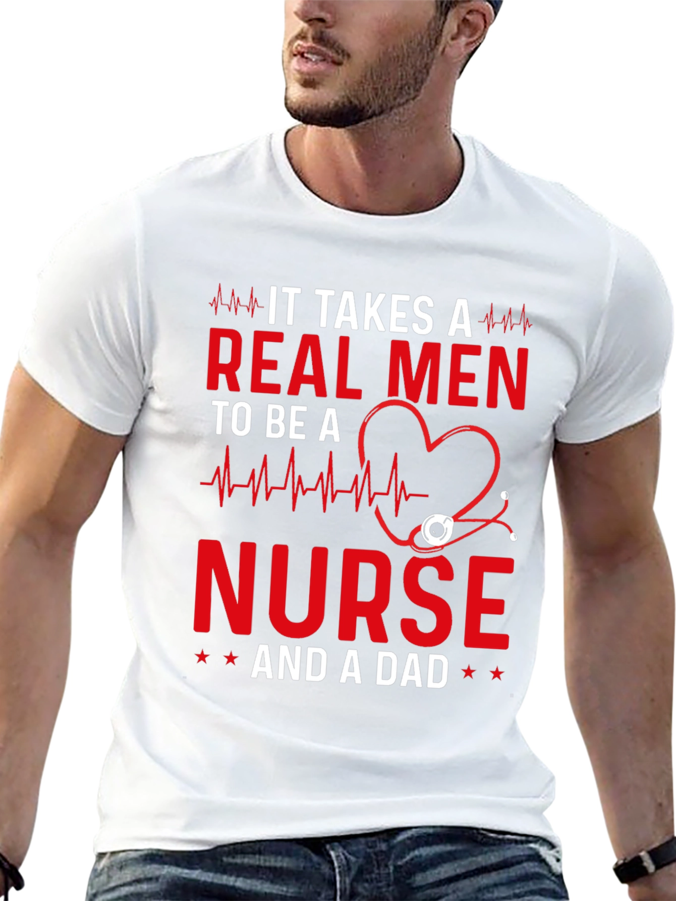 Real Men Nurse and Dad T-Shirt